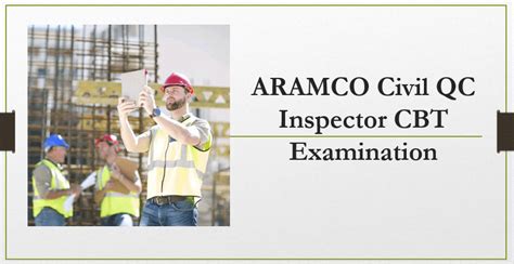 Aramco Civil Qc Inspector Cbt Examination