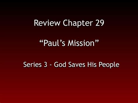 The Story Finding Your Story In Gods Story Pauls Final Days Ppt