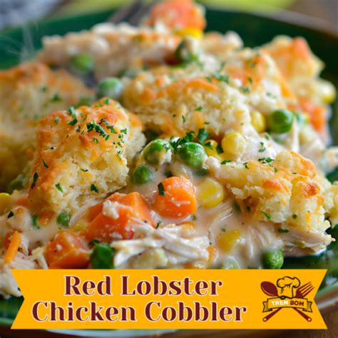 Red Lobster Chicken Cobbler Recipe Using Cheddar Bay Biscuit Mix Trembom