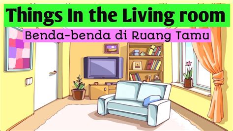 Things In The Living Room Vocabulary Kosa Kata Benda Benda Di Ruang