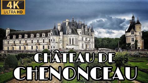 FRANCE 4K BEST BEAUTIFUL CASTLE IN FRANCE CHÂTEAU DE CHENONCEAU