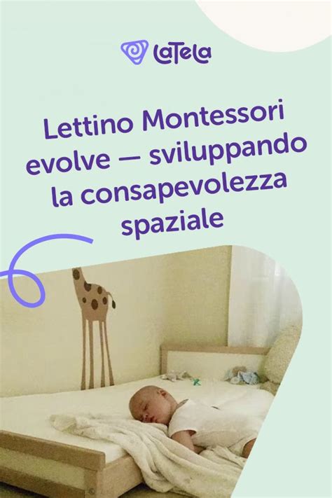 Lettino Montessori Evolve Sviluppando La Consapevolezza Spaziale