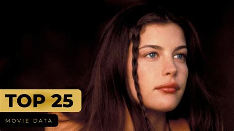 LIV TYLER MOVIES TOP 25 YouTube