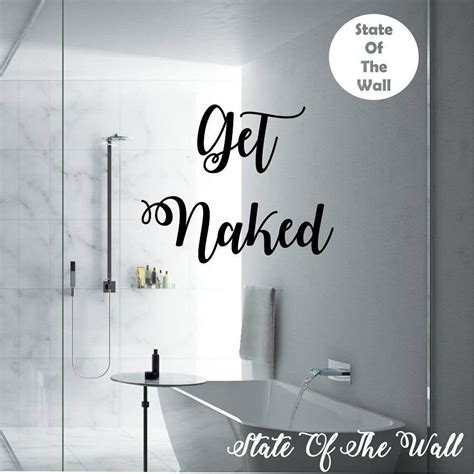 Get Naked Wall Decal Quote Vinyl Sticker Art Decor Bedroom Design Mural