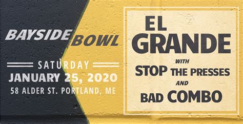 El Grande Bayside Bowl | Stop the Presses | Bad Combo | Portland Maine