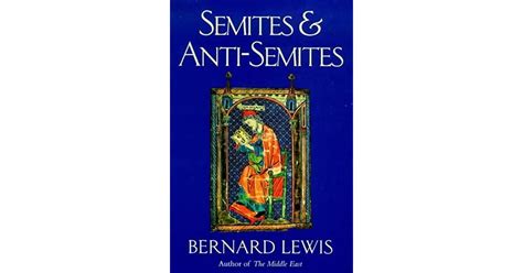 Semites And Anti Semites An Inquiry Into Conflict And Prejudice By