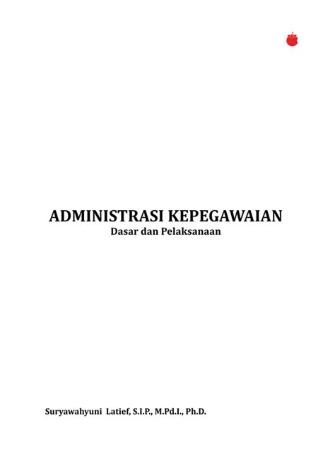 Administrasi Kepegawaian Dasar Dan Pelaksanaan Pdf