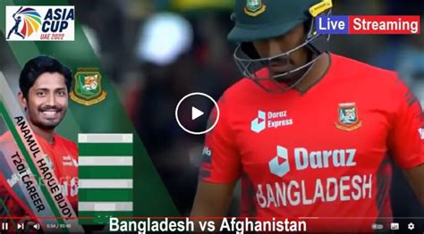 Afghanistan Vs Bangladesh Bangladesh Vs Afghanistan Ban Vs Afg