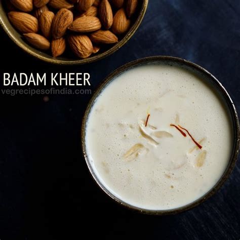 Badam Kheer Recipe How To Make Badam Ki Kheer Badam Payasam