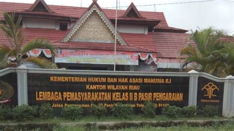 Lapas Kelas Ii B Pasir Pengaraian Diduga Pungli Pengurusan Pb Dan Cb