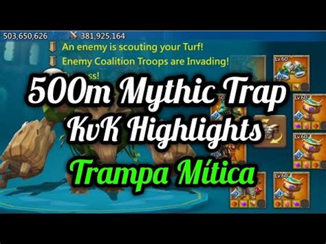 Lords Mobile KvK Highlights 500m Mythic Trap Baby Trap Rally Trap