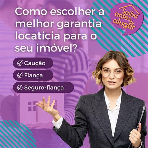 Como Escolher A Melhor Garantia Locatícia Para O Seu Imóvel