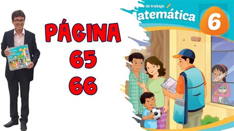 Desarrollo Del Cuaderno De Trabajo Matemática 👉 6to Grado Páginas 65 Y 66 Youtube