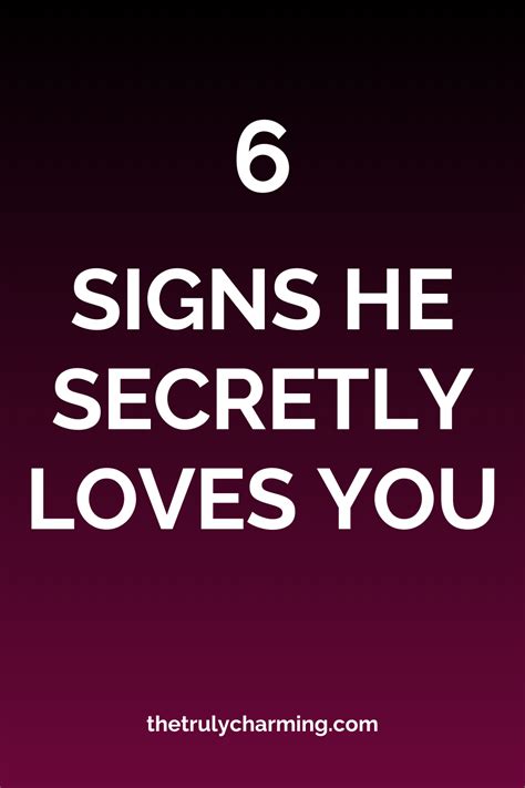 6 Signs He Secretly Loves You Signs He Loves You Men In Love Signs