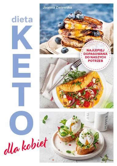 Dieta Keto Dla Kobiet Joanna Zielewska Książka w Empik