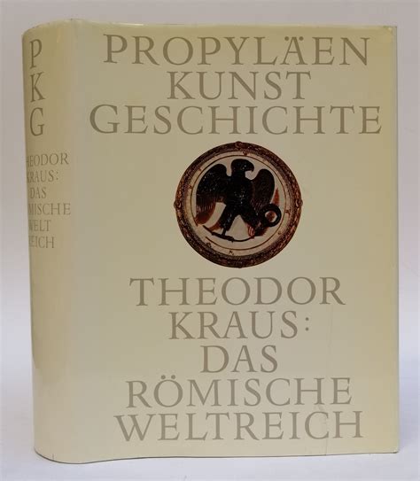 Propyläen Kunstgeschichte Bd 2 Das römische Weltreich Mit 517 Abb