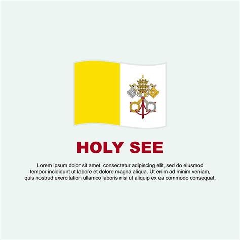 Holy See Flag Background Design Template. Holy See Independence Day ...