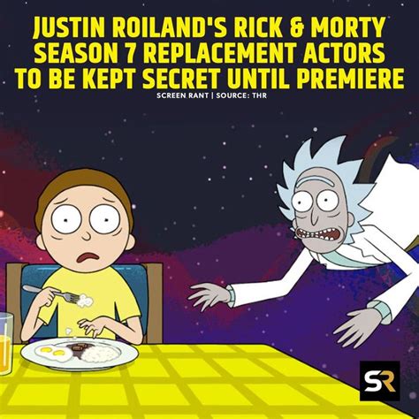 Justin Roilands Rick And Morty Season 7 Replacement Actors To Be Kept