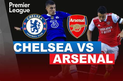 Chelsea Vs Arsenal Jam Berapa Tayang Di Tv Mana Liga Inggris Malam Ini