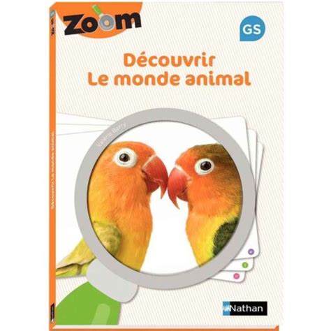 GUIDE ZOOM découvrir le monde animal GRANDE SECTION