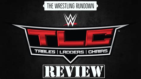 Ep 230 WWE TLC Review YouTube