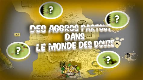 Des Aggros Partout Dans Le Monde Des Douze Dofus Retro Pvp Youtube