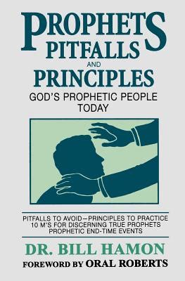 Prophets Pitfalls And Principles Gods Prophetic People Today