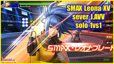 Kof Umol Xv Ver Smax Leona Xv Sever J Avv Solo Vs N C I