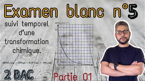 Examen Blanc N5 Correction Partie 01 Chimie Suivi Temporel 2