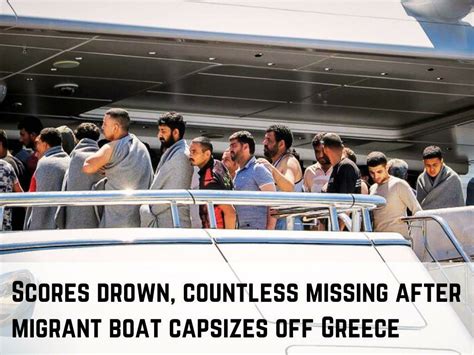 Ppt Scores Drown Countless Missing After Migrant Boat Capsizes Off