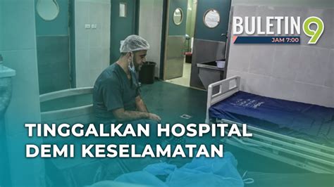 Pakar Perubatan Pesakit Tinggalkan Hospital Di Gaza Who Youtube