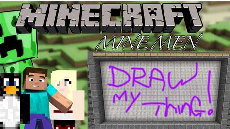 MINECRAFT DRAW MY THING W MINE MEN MINECRAFT MINIGAMES YouTube