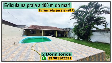 Edícula na praia a 400 m do mar financiada em até 420 X YouTube