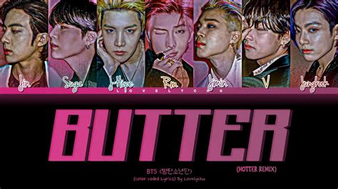 Bts 방탄소년단 — Butter Hotter Remix Color Coded Lyrics 가자 Eng Youtube