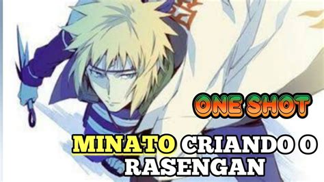 Minato Kushina E Jiraya Em Novo One Shot Rasengan Youtube