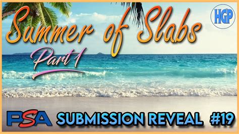 Summer Of Slabs Part 1 PSA Submission Reveal 60 Gem Rate 19