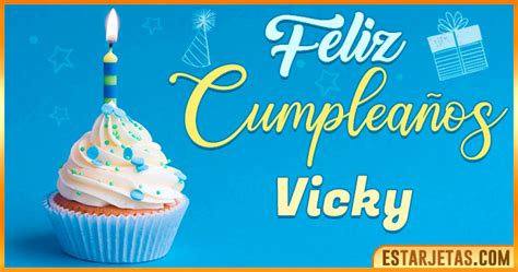 Feliz Cumplea Os Vicky Im Genes Tarjetas Y Mensajes