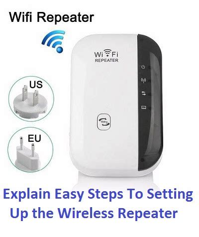 Explain Easy Steps To Setting Up The Wireless Repeater