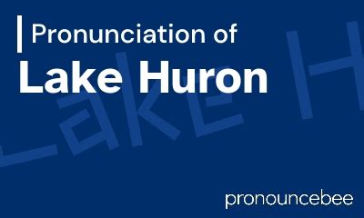 how to pronounce lake huron
