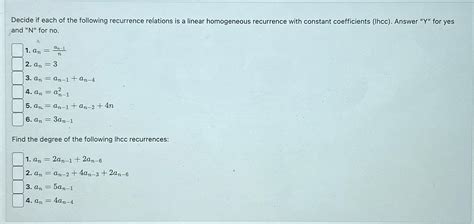 Solved Decide If Each Of The Following Recurrence Relations Chegg