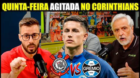 Corinthians Continua Agitando O Mercado Da Bola E Encara O Gremio Pra