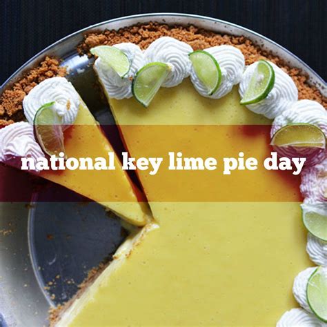 Key Lime Pie Pie Day Key Lime