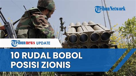 Israel FRUSTASI 10 Posisi Tentara IDF Digempur Rudal Hizbullah Habis