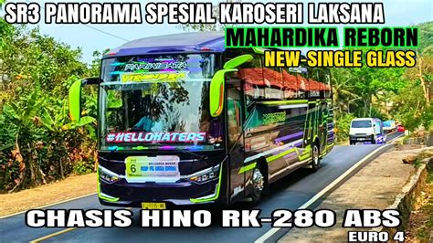 Bus Mahardika Sr Panorama Karoseri Laksana Single Glass Dengan Chasis