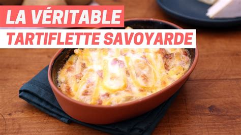 La V Ritable Tartiflette Savoyarde Youtube