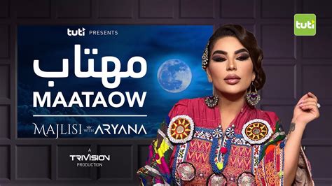 Majlisi With Aryana Sayeed Maataow Official Video مجلسی با آریانا