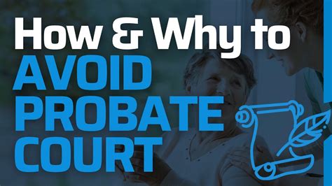 Can You Avoid Probate Ways To Avoid Probate Court Youtube