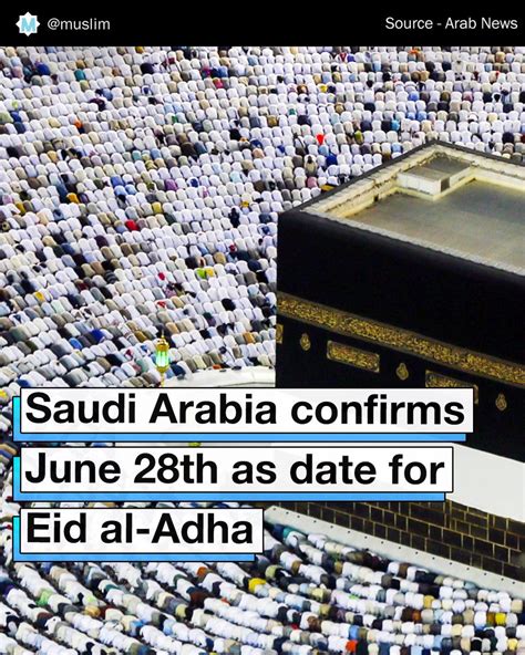 Saudi Arabia Confirms June 28th As Date For Eid Al Adha 🌙 Monday June