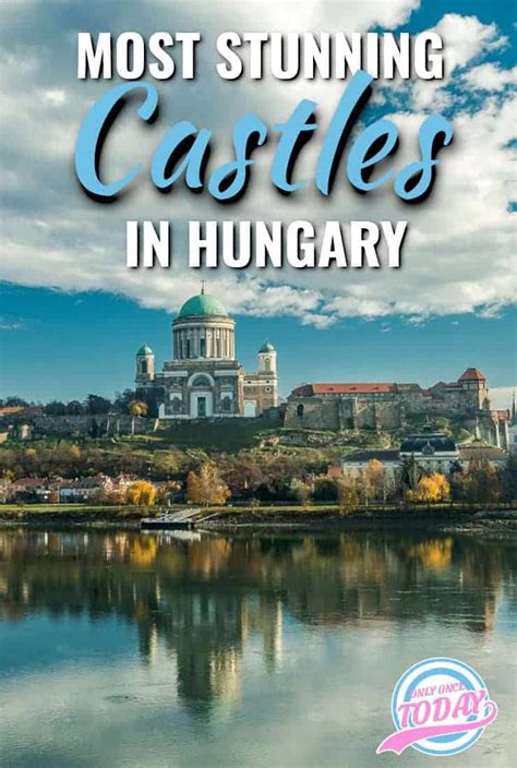 14 Most Amazing Castles in Hungary