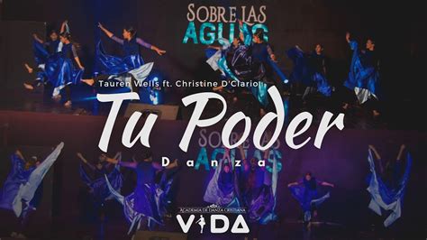 Tu Poder Danza Tauren Wells Y Christine Dclario Youtube